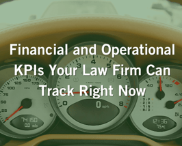 Financial and Operational KPIs Your Law Firm Can Track Right Now-1